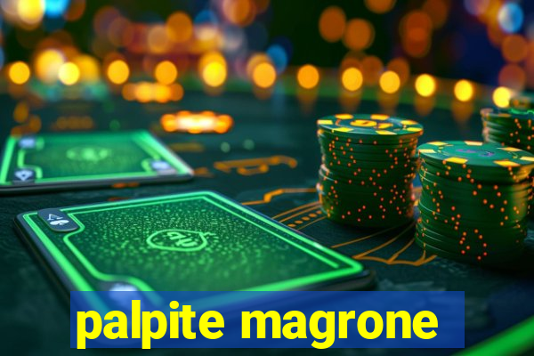 palpite magrone